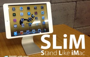 SLiM – iPad stand inspired by iMac