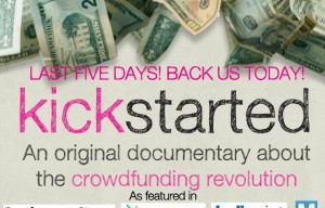 Filmmakers Behind “Kickstarted” Documentary Close-In On Kickstarter Goal After Breaking-Up $120,000 Crowdfunding Scam