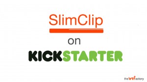 slimclip on kickstarted