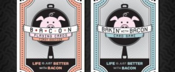 Bacon Playing Cards + “Bakin’ with Bacon” Card Game