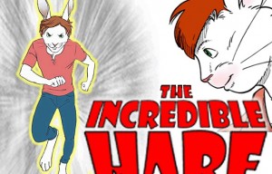 Reality TV, celebrity worship… and a six-foot tall talking rabbit: Kickstarter campaign up and running for “The Incredible Hare,” a most unusual children’s novel