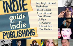 Artists, Authors, and Experts: Learn How to Self-Publish from Nine Experienced Indies