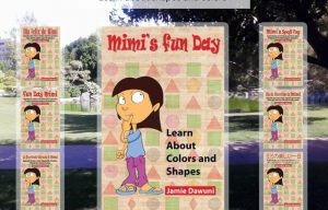 The Author of Children’s Books, Jaime Dawuni, Launches her Campaign to Raise Funds to Market and Create Audios for her Books “Mimi’s Fun Day”